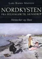 Nordkysten - fra Helsingør til Munkerup