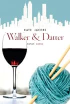Walker & datter af Kate Jacobs