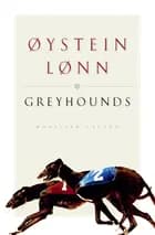 Greyhounds