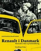Renault i Danmark af Erich Karsholt og Henrik Stenholt