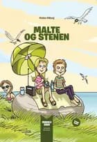 Malte og stenen af Kirsten Ahlburg
