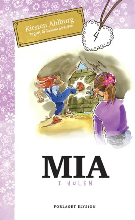 Mia i hulen af Kirsten Ahlburg