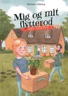 Mig og mit flytterod af Kirsten Ahlburg