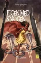 Pigen med snogen 1