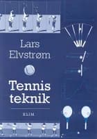 Tennisteknik af Lars Elvstrøm