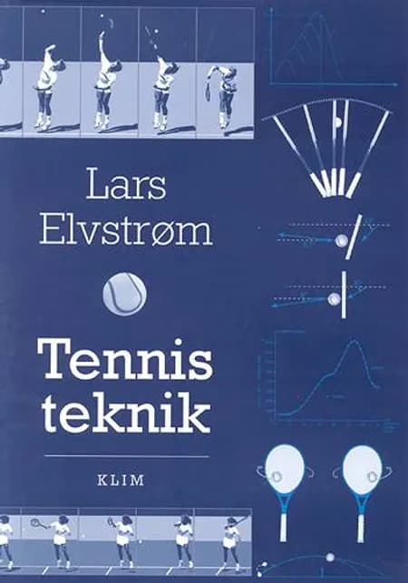 Tennisteknik af Lars Elvstrøm
