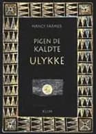 Pigen de kaldte ulykke