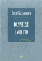 Dannelse i vor tid af Bernt Gustavsson