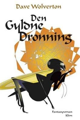 Den gyldne dronning af Dave Wolverton