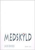 Medskyld af Iain Banks