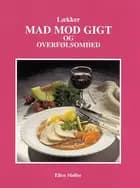 Lækker mad mod gigt og overfølsomhed
