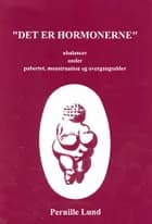 Det er hormonerne af Pernille Lund