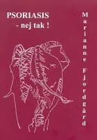 Psoriasis - nej tak!
