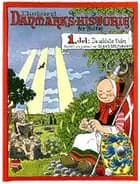 Illustreret Danmarks-historie for folket. De ældste tider - Bind 1