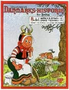 Illustreret Danmarks-historie for folket. Vikingetiden 3 - 8. del af Claus Deleuran
