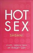 Hot sex - sådan! af Tracey Cox