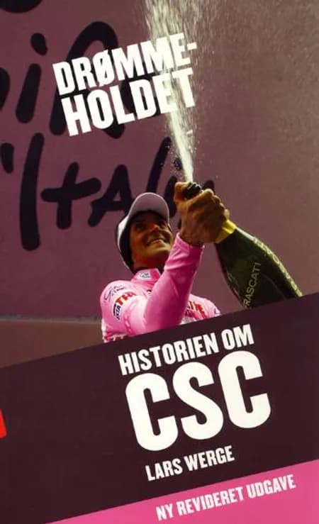 Drømmeholdet - historien om CSC af Lars Werge