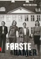 Førstedamer af Mette Vibe Utzon