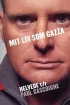 Mit liv som Gazza