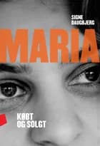 Maria - købt og solgt af Signe Daugbjerg