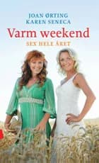 Varm Weekend af Joan Ørting og Karen Seneca
