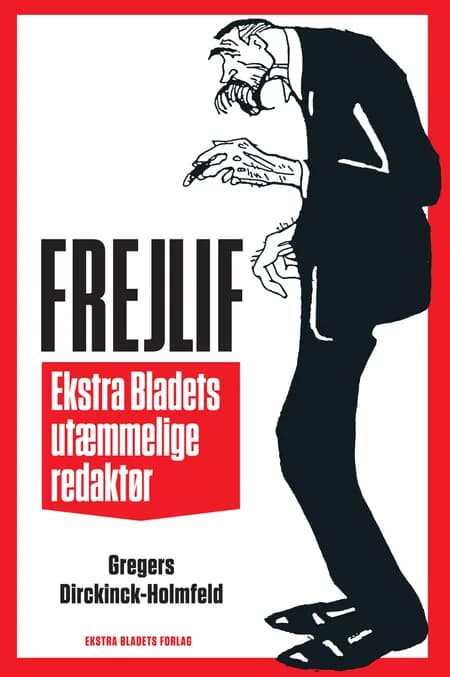 Frejlif af Gregers Dirckinck-Holmfeld