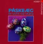 Påskeæg til pynt og skæg