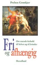Fri og afhængig