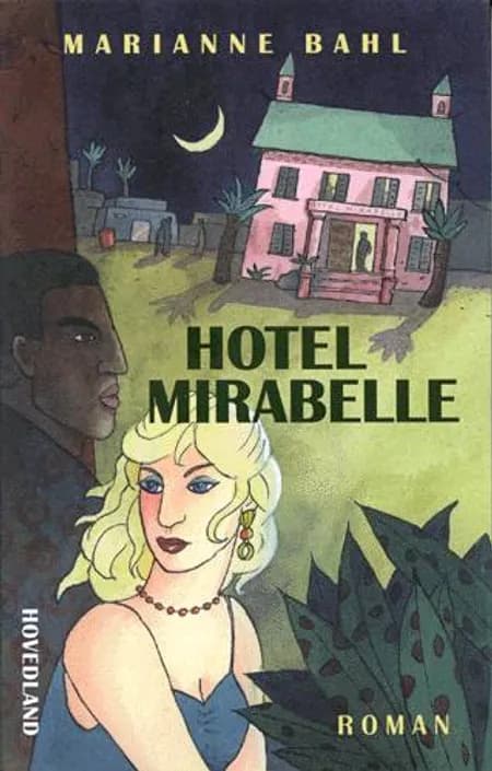 Hotel Mirabelle af Marianne Bahl