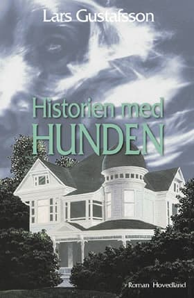 Historien med hunden af Lars Gustafsson