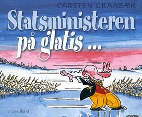 Statsministeren på glatis af Carsten Graabæk