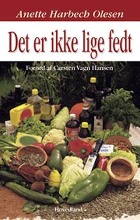 Det er ikke lige fedt af Anette Harbech Olesen