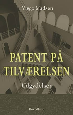 Patent på tilværelsen af Viggo Madsen