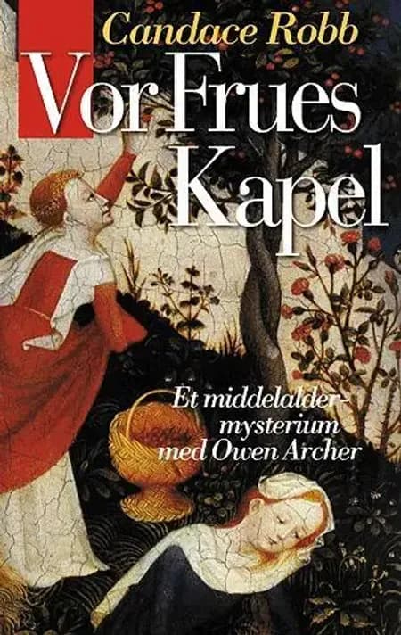 Vor frues kapel af Candace Robb