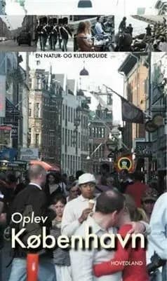 Oplev København og omegn af Søren Olsen
