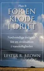 Plan B - for en klode i drift