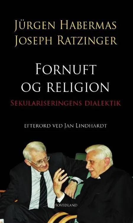 Fornuft og religion af Joseph Ratzinger