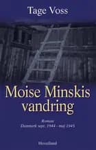Moise Minskis vandring