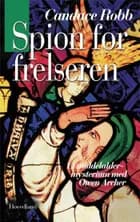 Spion for frelseren af Candace Robb