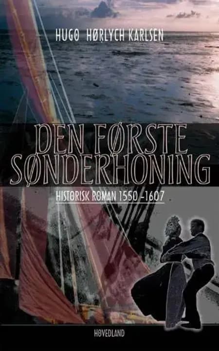 Den første Sønderhoning af Hugo Hørlych Karlsen