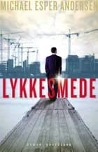 Lykkesmede af Michael Esper Andersen