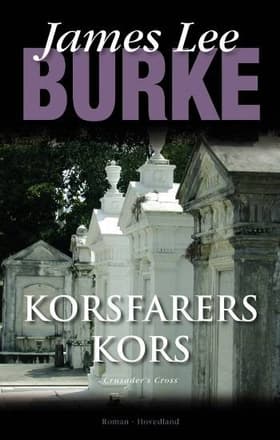 Korsfarers kors af James Lee Burke