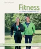 Fitness - i bedre form på kortere tid af Marina Aagaard