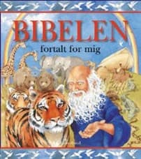 Bibelen fortalt for mig af Lois Rock
