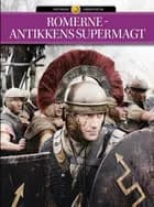 Romerne - Antikkens supermagt