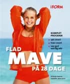 Flad mave på 28 dage af Martin Kreutzer og Anne Larsen