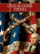 USA´s blodige fødsel
