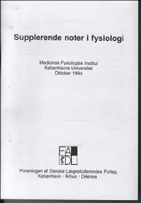 Supplerende noter i fysiologi af Medicinsk Fysiologisk Institut