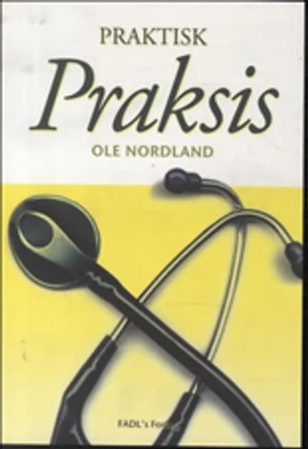 Praktisk praksis af Ole Nordland