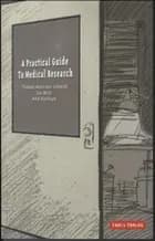 A Practical Guide to Medical Research